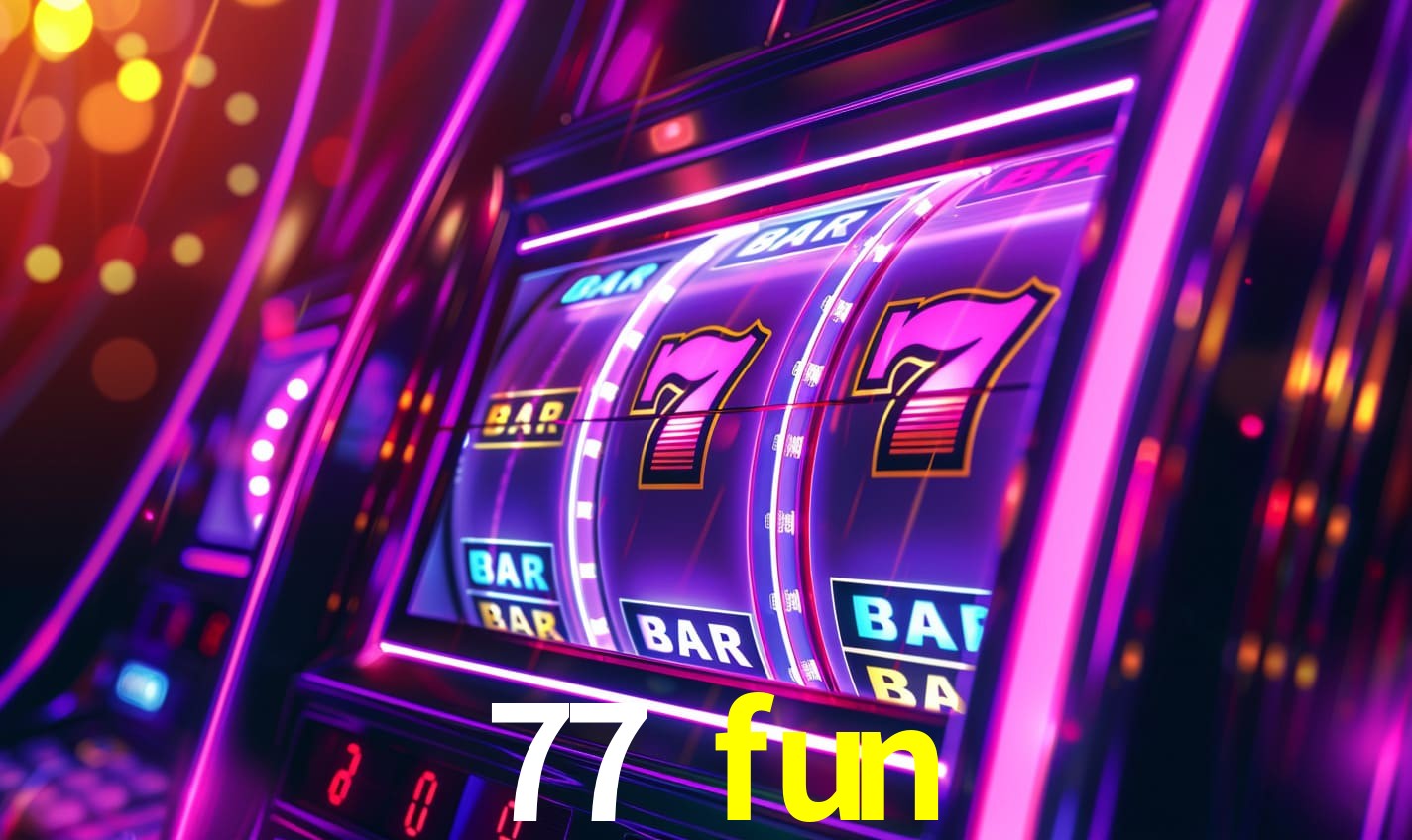 77 fun app