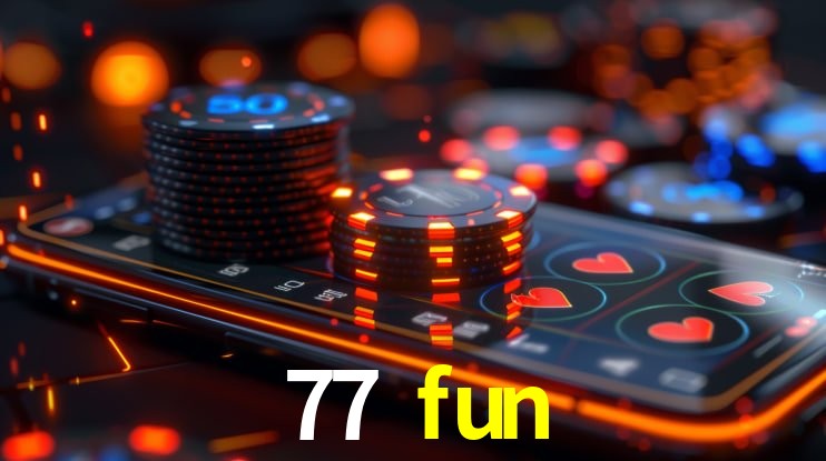 Welcome Bonus 77 fun