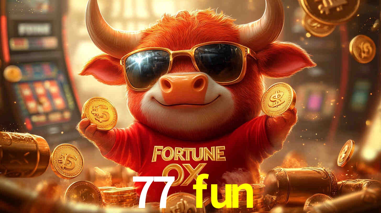 77 fun,77 fun.com