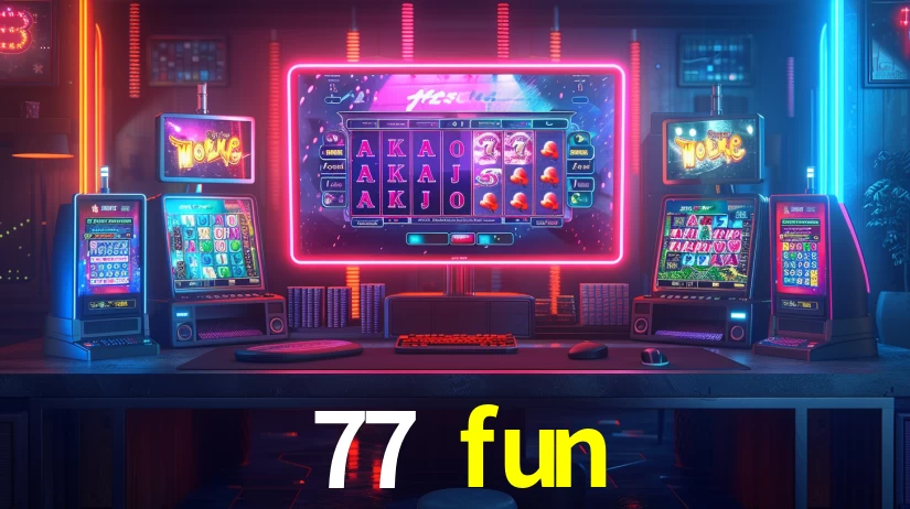 77 fun,77 fun.com
