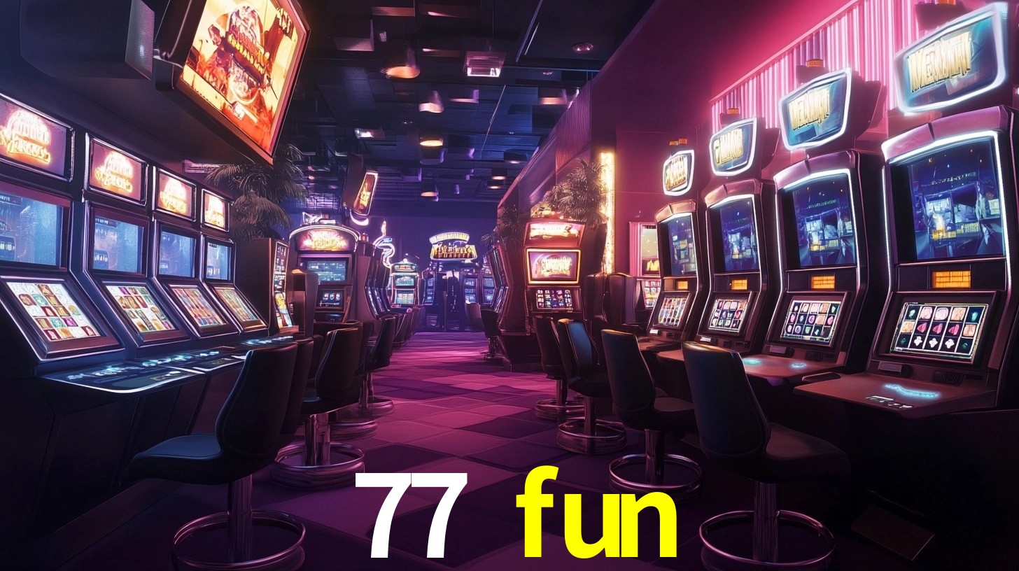 77 fun,77 fun.com