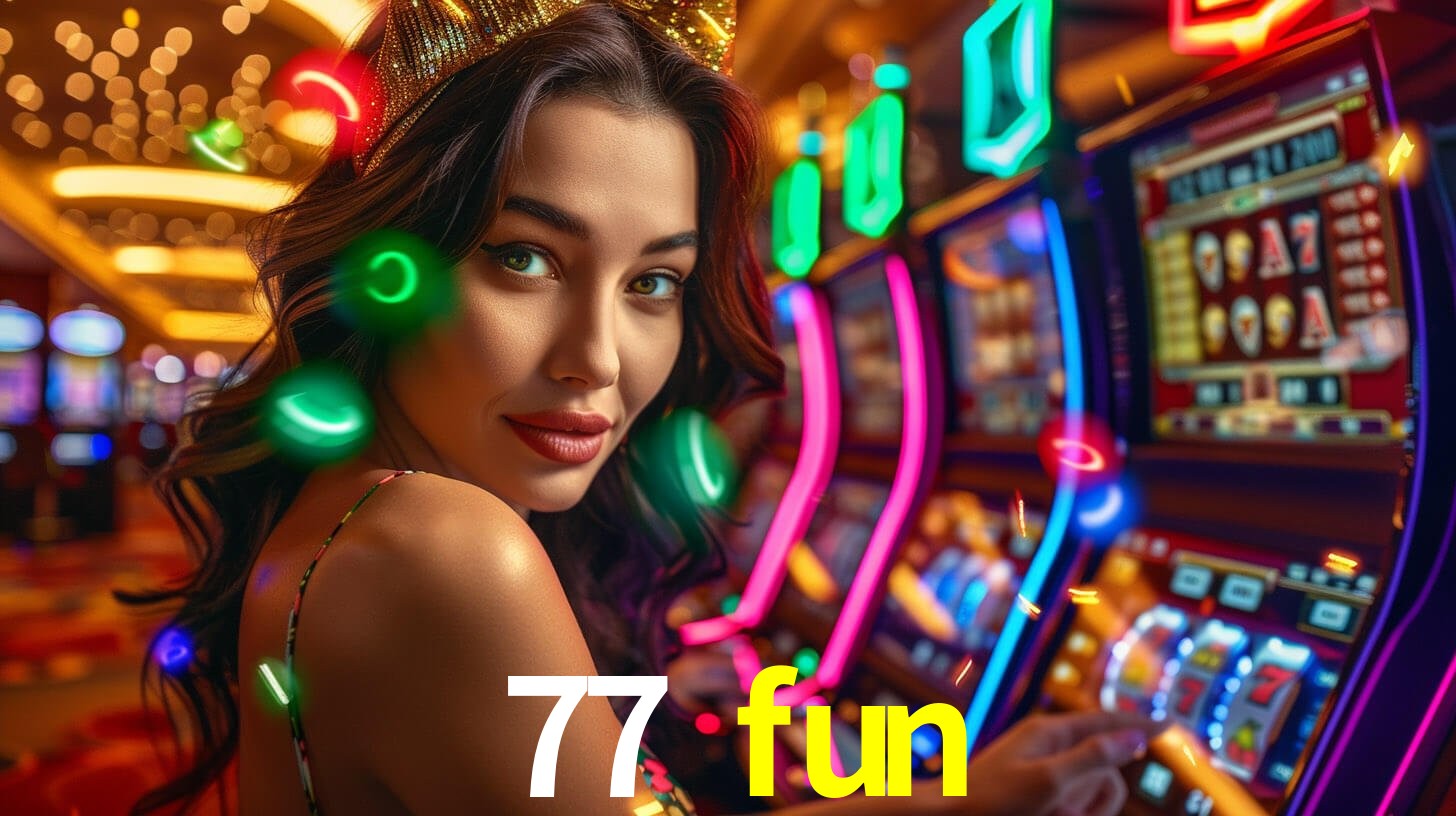 Bônus Generosos e Exclusivos no 77 fun para Você!