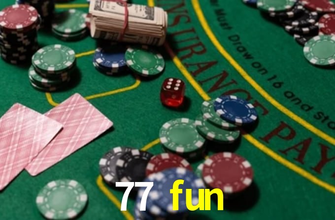 77 fun,77 fun.com